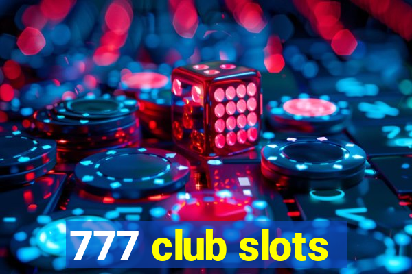 777 club slots